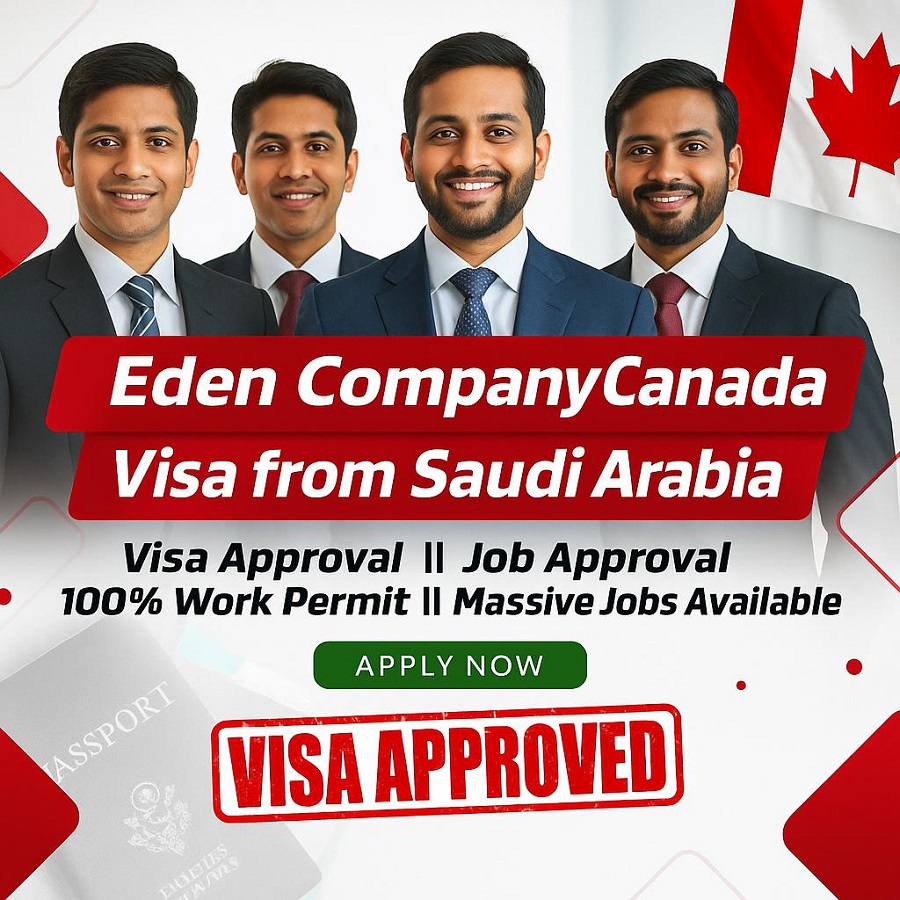 Eden Company Canada Visa from Saudi Arabia